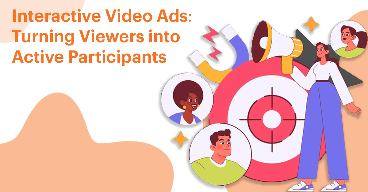 Interactive Video Ads: Turning Viewers into Active Participants