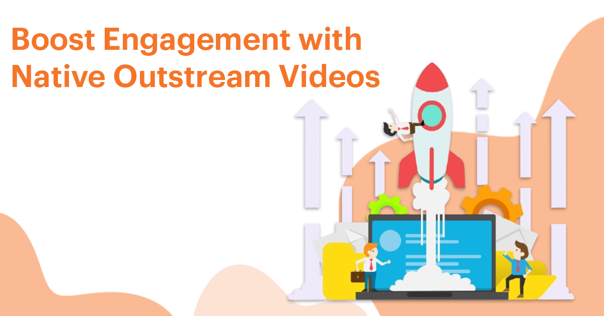 Boost Engagement with Native Outstream Video Ads